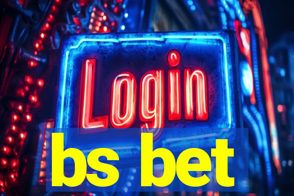 bs bet